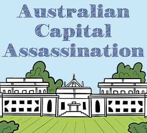 Australian Capital Assassination murder mystery game